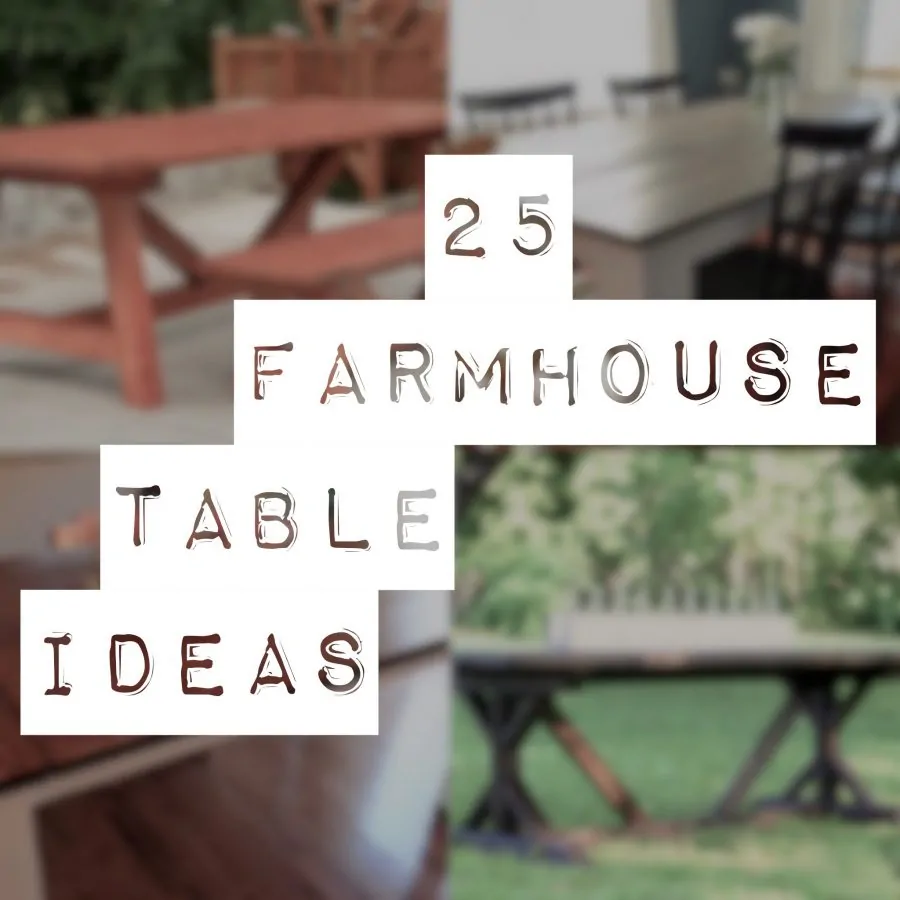 25 Farmhouse Table Plans