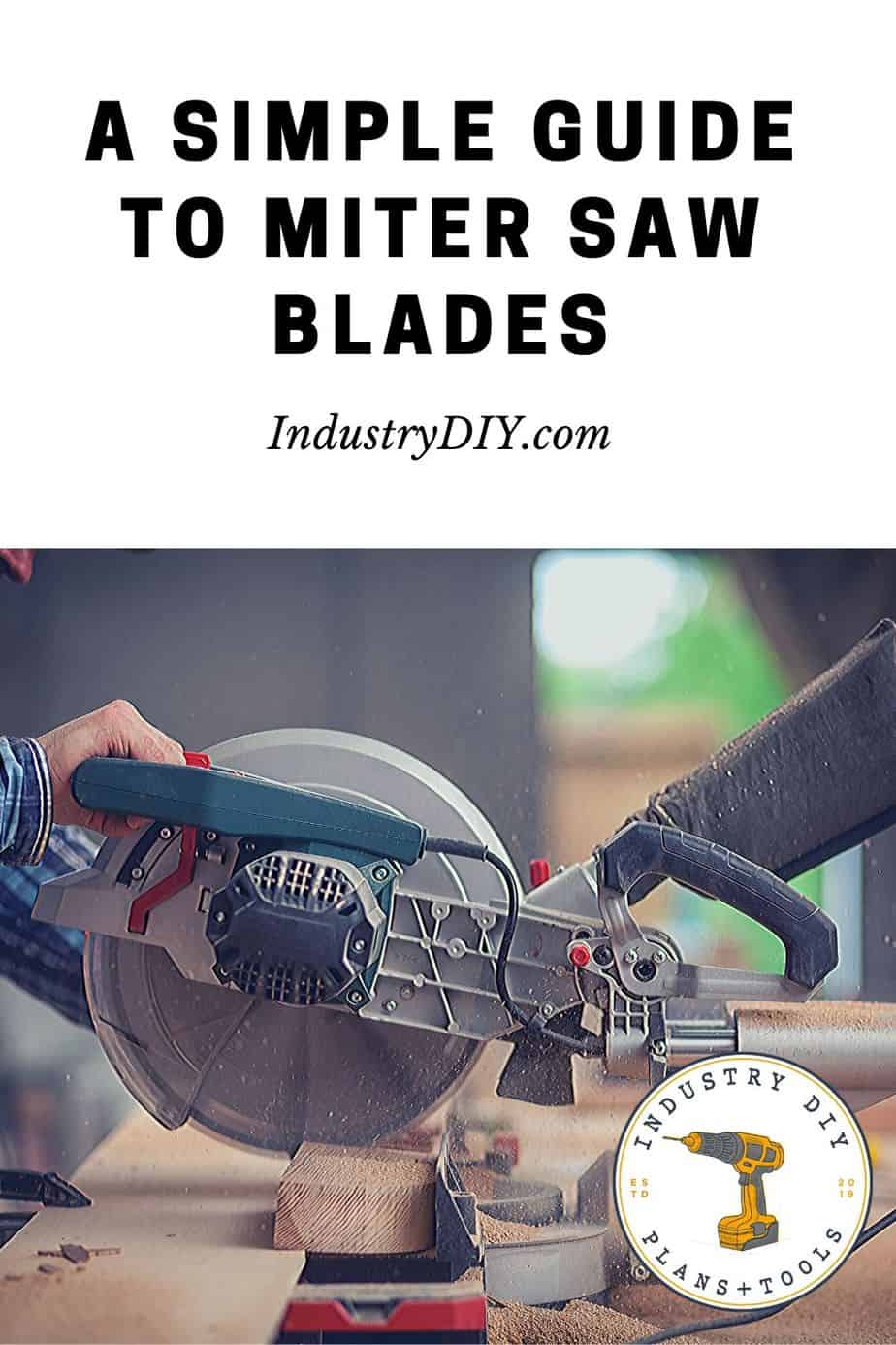 The Best Miter Saw Blade A Comparison Guide Industry DIY