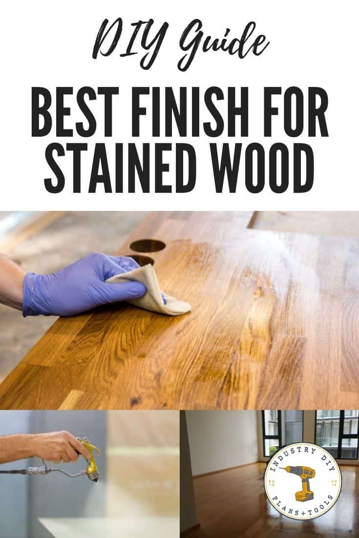 What is the Best Clear Coat for Stained Wood? Industry DIY